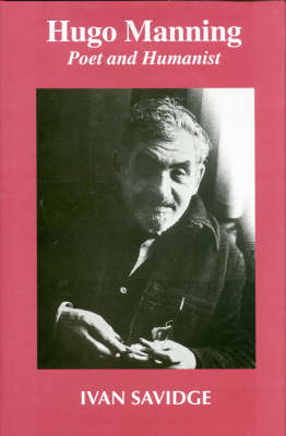 Hugo Manning: Poet and Humanist (Hardback)