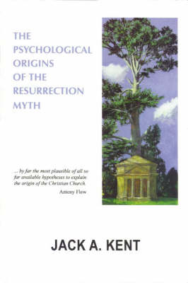 The Psychological Origins of the Resurrection Myth (Paperback)