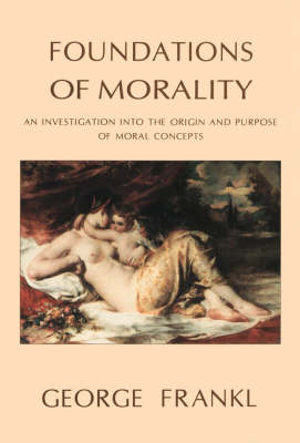 Foundations of Morality (Paperback)