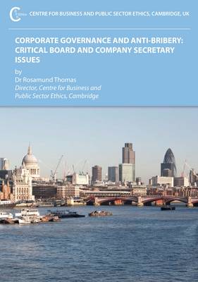Corporate Governance and Anti-Bribery: Critical Board and Company Secretary Issues (Paperback)