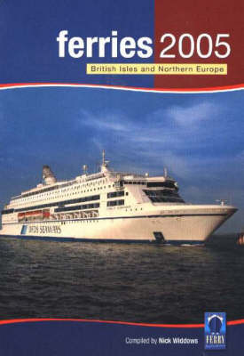 Ferries 2005: British Isles and Northern Europe (Hardback)
