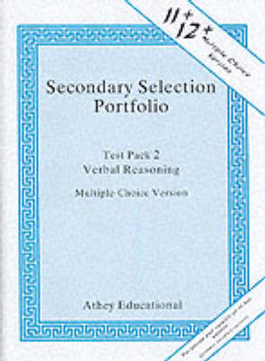 Secondary Selection Portfolio: Verbal Reasoning Practice Papers (Multiple-choice Version) Test Pack 2