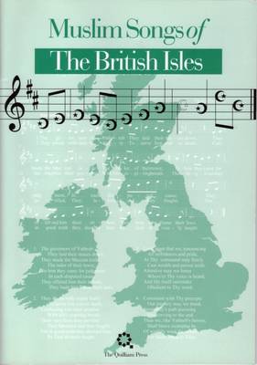 Muslim Songs of the British Isles: Arranged for Schools (Paperback)