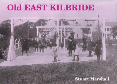 Old East Kilbride (Paperback)