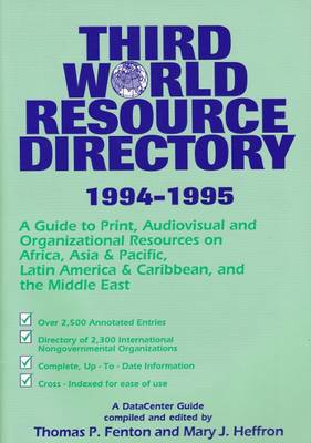 Third World Resource Directory: A Guide to Print, Audiovisual and Organizational Resources on Africa, Asia & Pacific, Latin America, Caribbean and the Middle East 1995 (Paperback)