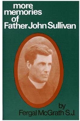 More Memories of Father John Sullivan (Paperback)