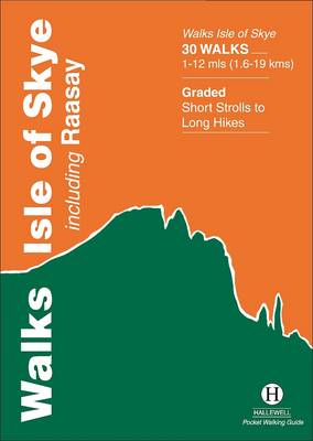 Walks Isle of Skye: including Raasay - Hallewell Pocket Walks Guides 9 (Paperback)