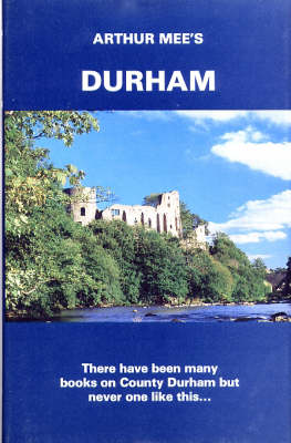 Durham: Twixt Tyne and Tees - The King's England (Hardback)