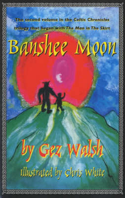 Banshee Moon - Celtic Chronicles S. No. 2 (Paperback)