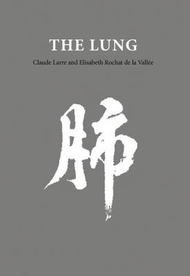 The Lung - Chinese Medicine from the Classics (Paperback)