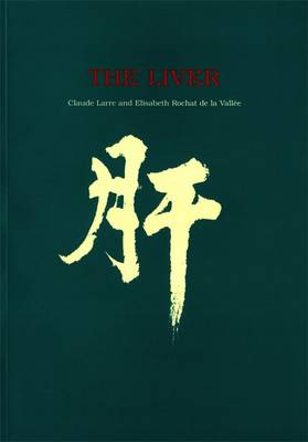 The Liver - Chinese Medicine from the Classics (Paperback)
