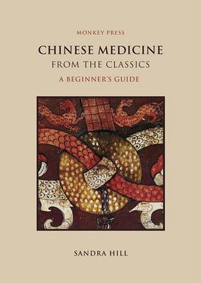 Chinese Medicine from the Classics: A Beginner's Guide (Paperback)