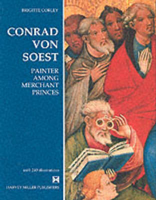 Conrad von Soest: Painter Among Merchant Princes (Hardback)