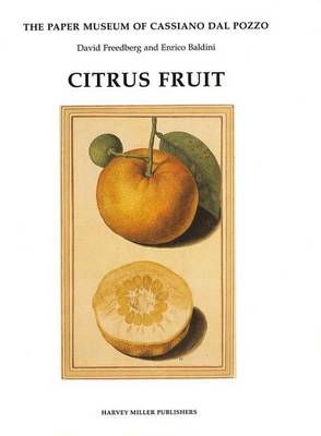 Citrus Fruit - Paper Museum of Cassiano dal Pozzo Series B, Part (Hardback)