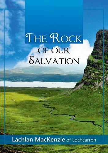 The Rock of Our Salvation (Paperback)