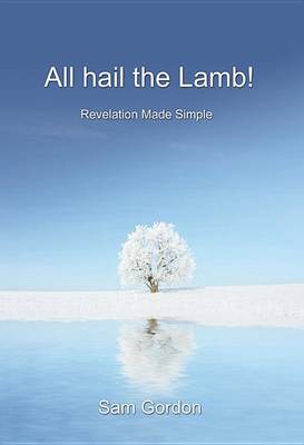 All Hail the Lamb! (Paperback)