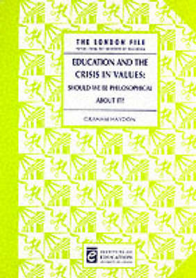 Education And The Crisis In Values (Paperback)