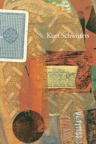Kurt Schitters: Collages and Assemblages 1920-1947 (Paperback)