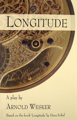 Longitude: The Play - Based on the Book "Longitude" by Dava Sobel (Paperback)