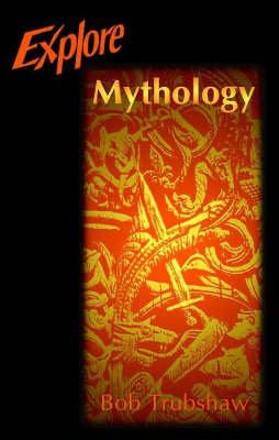 Explore Mythology (Paperback)