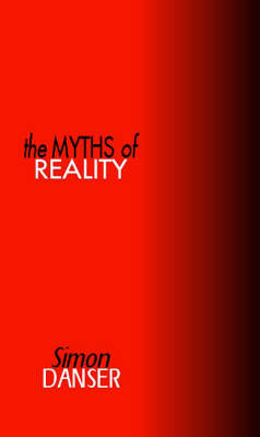 The Myths of Reality (Paperback)