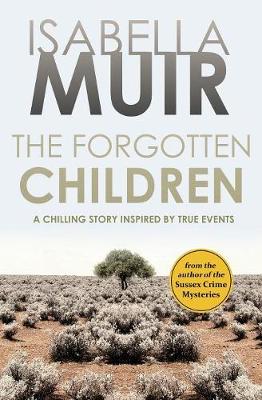 The Forgotten Children: A chilling story inspired by true events (Paperback)