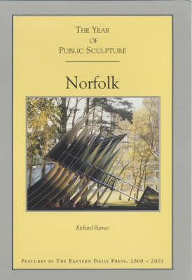 The Year of Public Sculpture: Norfolk (Paperback)