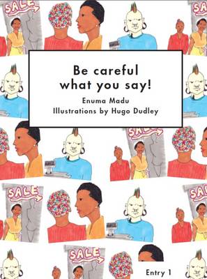 Be Careful What You Say! - Literacy for Active Citizenship Series (Paperback)