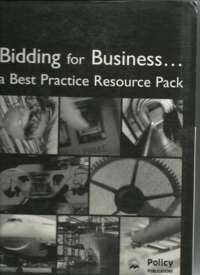 Bidding for Business: Engineering and Manufacturing: A Best Practice Resource Pack
