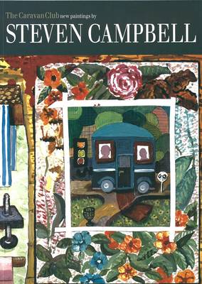Steven Campbell: The Caravan Club (Paperback)