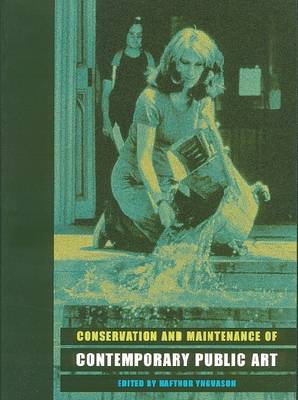 Conservation and Maintenance of Contemporary Public Art (Paperback)