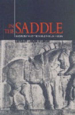 In the Saddle: An Exploration of the Saddle Through History (Paperback)
