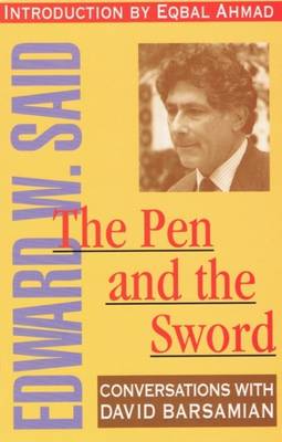 The Pen And The Sword: Conversations with Edward Said (Paperback)