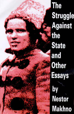 The Struggle Against the State and Other Essays (Paperback)