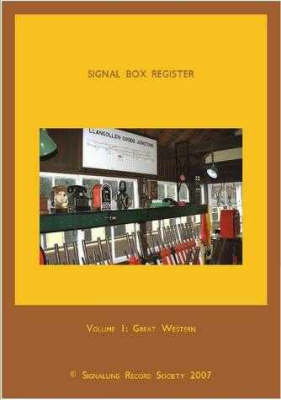 Signal Box Register Signal Box Register: Great Western Great Western: v. 1 v. 1 (Hardback)