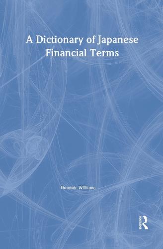 A Dictionary of Japanese Financial Terms (Paperback)