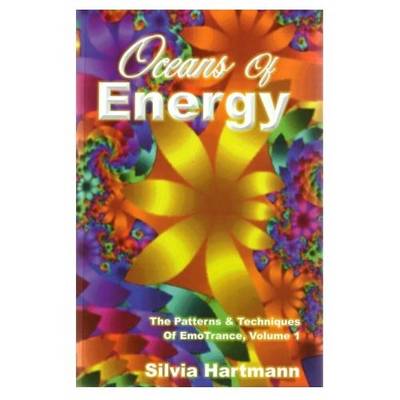Oceans Of Energy: v.1: The Patterns and Techniques of EmoTrance - EmoTrance S. 1 (Paperback)