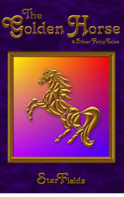 The Golden Horse: and Other Fairy Tales (Paperback)