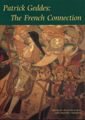 Patrick Geddes: The French Connection (Paperback)