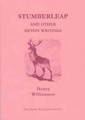 Stumberleap and Other Devon Writings: Contributions to the "Daily Express" and "Sunday Express", 1915-1935 (Paperback)