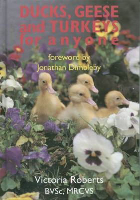 Ducks, Geese and Turkeys for Anyone (Hardback)