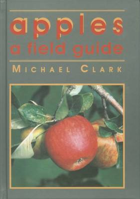 Apples: A Field Guide (Hardback)