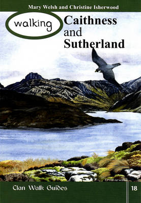 Walking Caithness and Sutherland - Walking Scotland Series v. 18 (Paperback)