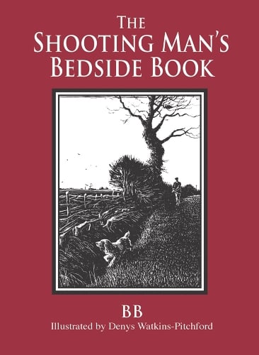 The Shooting Man's Bedside Book (Hardback)