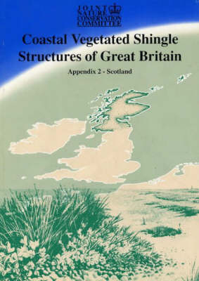 Coastal Vegetated Shingle Structures, Appendix 2: Scotland - Coastal Vegetated Shingle Structures 2 (Paperback)