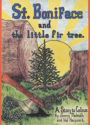 St. Boniface and the Little Fir Tree (Paperback)
