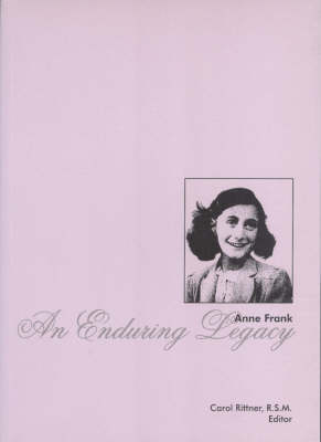 Anne Frank: An Enduring Legacy (Paperback)