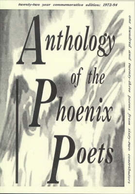 Anthology of the Phoenix Poets: Commemorative Edition 1972-94 (Paperback)