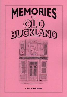 Memories of Old Buckland (Paperback)