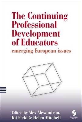 The Continuing Professional Development of Educators: Emerging European Issues (Paperback)